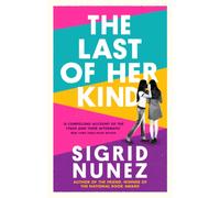 The Last of Her Kind : from the bestselling author of THE FRIEND