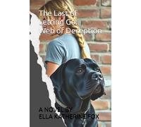 The Last of Letting Go: Web of Deception: 3 (Last to Let Go)