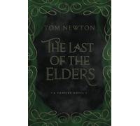 The Last of the Elders: A Tale of the Revenants