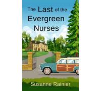 The Last of the Evergreen Nurses