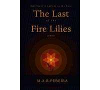 The Last of the Fire Lilies (A Lullaby in the Rain)