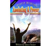 The Last Of The Last Days Anointing And Power