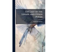 The Last of the Lenape and Other Poems