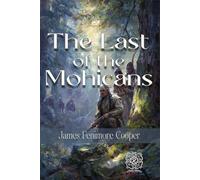 The Last of the Mohicans: Rebirth Special Edition | Annotated