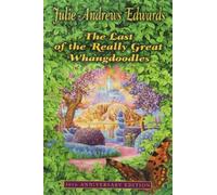 The Last of the Really Great Whangdoodles 30th Anniversary Edition by Julie Andrews Edwards (2003) Paperback