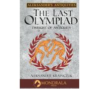 The Last Olympiad: Twilight of Antiquity (Aleksander's Antiquities)