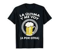 The Last One And I'm Going For Another Beer T-Shirt