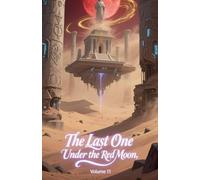 The Last One Under the Red Moon, Volume 11