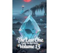 The Last One Under the Red Moon, Volume 13