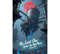 The Last One Under the Red Moon, Volume 14
