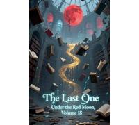 The Last One Under the Red Moon, Volume 18