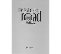 The Last Open Road