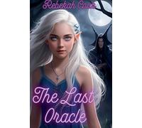 The Last Oracle: 1 (Oonagh Dark)