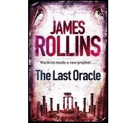 The Last Oracle: (SIGMA FORCE)