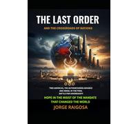 THE LAST ORDER AND THE CROSSROADS OF NATIONS: TWO AMERICAS, THE AUTHORITARIAN ADVANCE, AND ISRAEL IN THE FINAL BATTLE