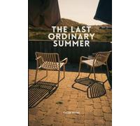 The Last Ordinary Summer