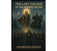 The Last Pagans of The Hindu Kush