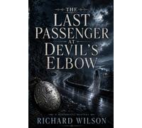 The Last Passenger At Devil’s Elbow
