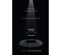 The Last Patient File: A Psychological Mystery (The Tess Rowan Files)