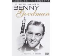 The Last Performance of Benny Goodman at the Tivoli in Sweden [DVD]
