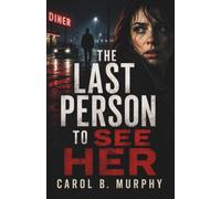 The Last Person to See Her: A Psychological Thriller of Missing Women, False Ali nd Secrets That Won’t Stay Buried (The Midnight Secrets ... Dark Secrets and Unforgettable Endings)