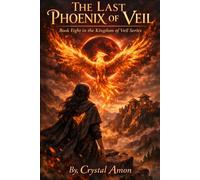 The Last Phoenix of Veil (Realm of Veil)
