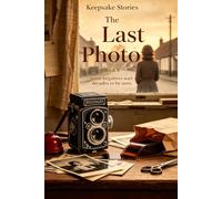 The Last Photo: Keepsake Stories: The Red Door Collection - Books 6