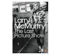The Last Picture Show (Penguin Modern Classics) by Larry McMurtry (2011-03-03)