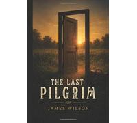 The Last Pilgrim: In a world learning to end, two people choose to stay.