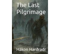 The Last Pilgrimage (The Chronicles of the Black Winter)