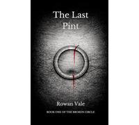 The Last Pint: A British Folk Horror Mystery Story (The Broken Circle)
