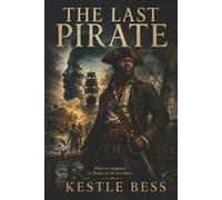 The Last Pirate: Whatever happened to the Pirates of the Caribbean?