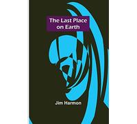 The Last Place on Earth