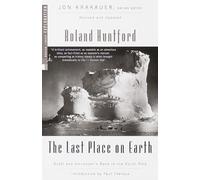 The Last Place on Earth (Exploration): Scott and Amundsen's Race to the South Pole, Revised and Updated (Modern Library Exploration)