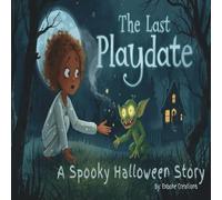 The Last Playdate: A Spooky-Halloween Story