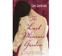 The Last Pleasure Garden: (Inspector Webb 3)