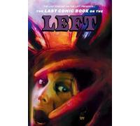 The Last Podcast on the Left Presents: The Last Comic Book on the Left Vol 4 (Deluxe Edition)