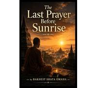 The Last Prayer Before Sunrise