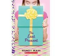 The Last Present: A Wish Novel