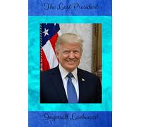 The Last President