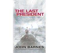 The Last President: 3 (Novel of Daybreak)