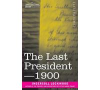 The Last President or 1900