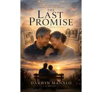 The Last Promise: A Love That Time Could Not Separate