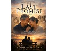 The Last Promise: A Love That Time Could Not Separate
