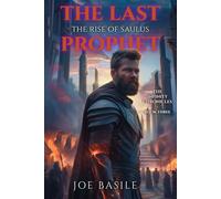 The Last Prophet: The Rise of Saulus (The Infinity Chronicles)