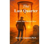 The Last Quarter: Invictus, When The Clock Slows
