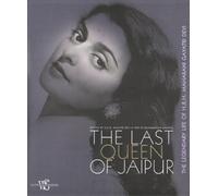 The Last Queen of Jaipur: Legendary Life of Maharani Gayatri Devi
