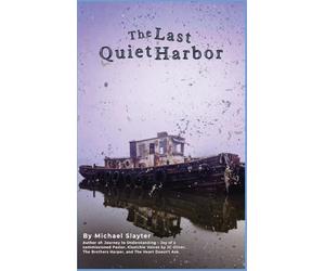 The Last Quiet Harbor: A Novel of Memory, Loss, and Reckoning