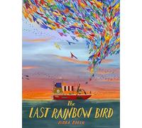 The Last Rainbow Bird