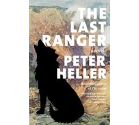 The Last Ranger: A Novel (Vintage Contemporaries)